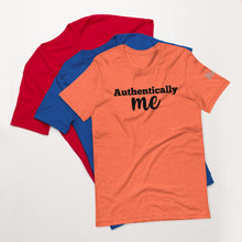 Load image into Gallery viewer, Authentically Me T-Shirt
