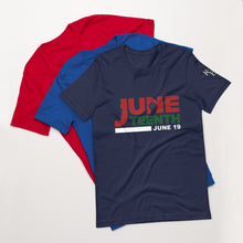 Load image into Gallery viewer, Juneteenth T-Shirt
