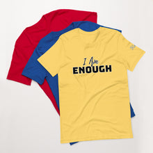 Load image into Gallery viewer, I AM Enough T-shirt
